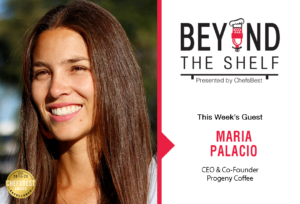 Beyond the Shelf with Maria Palacio of Progeny Coffee