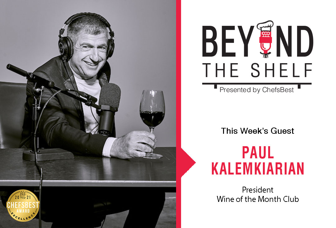 Beyond the Shelf with Paul Kalemkiarian of Wine of the Month Club subscription services
