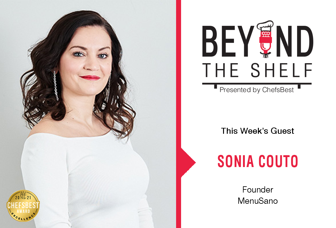 The importance of accurate nutritional labels with Sonia Couto of MenuSano - presented by ChefsBest