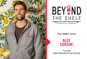 How to create a gut-friendly product with Alex Corsini of Alex's Awesome Sourdough - presented by ChefsBest