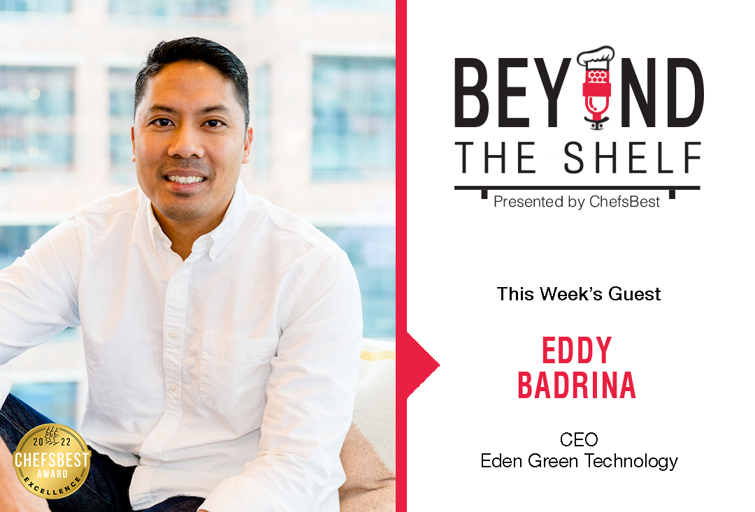 How local vertical farming can change the way we think about food with Eddy Badrina of Eden Green Technology - presented by ChefsBest